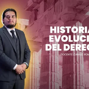 Historia y Evolución del Derecho
